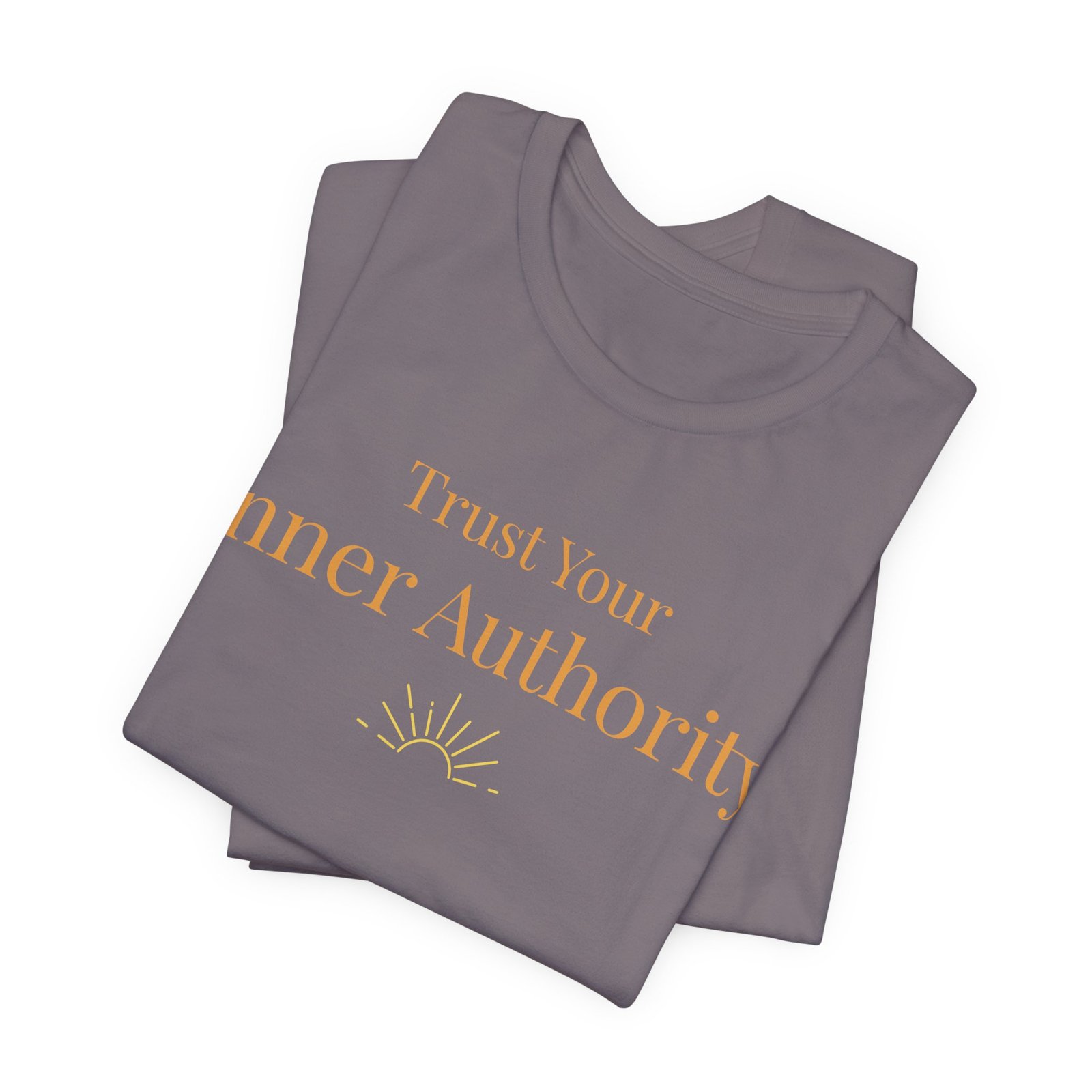 T-Shirt — "Trust Your Inner Authority" Inspirational Graphic Tee - Image 23