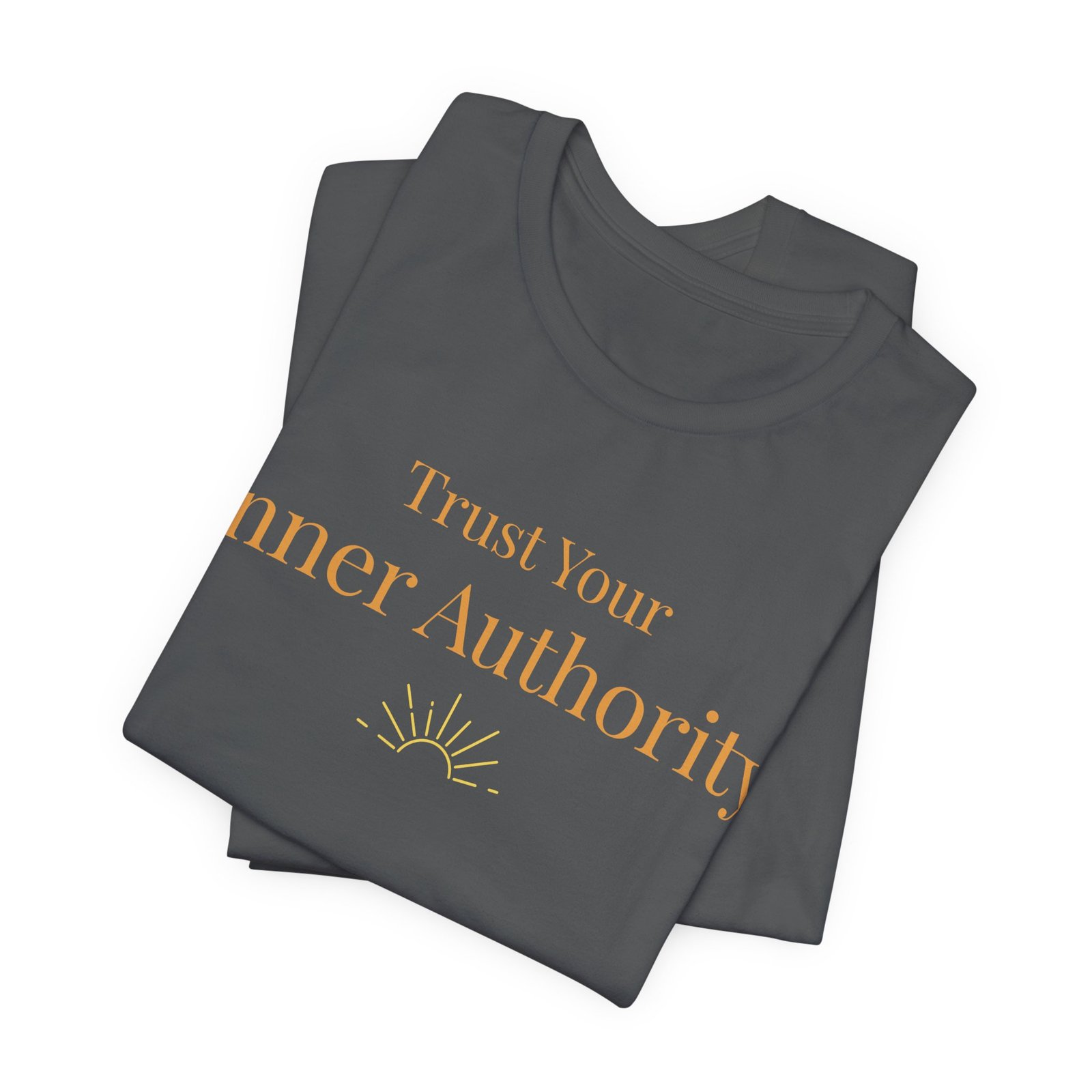 T-Shirt — "Trust Your Inner Authority" Inspirational Graphic Tee - Image 19
